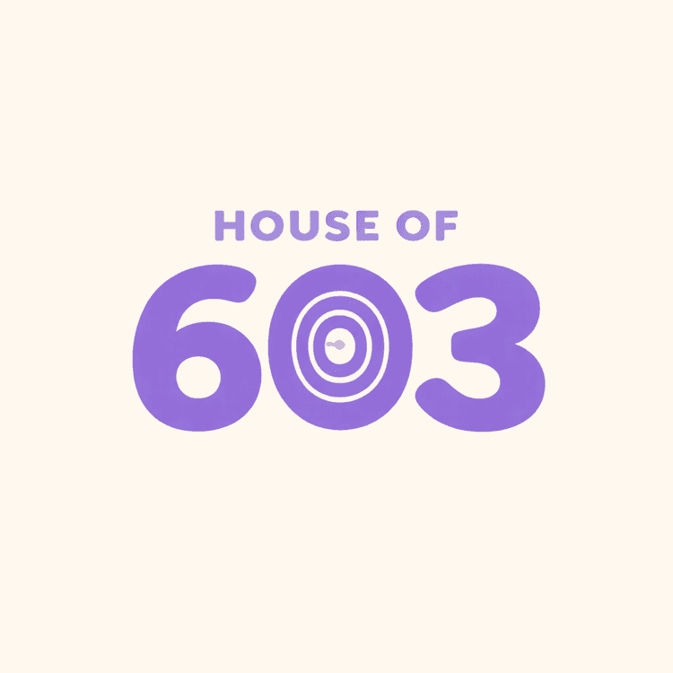 HOUSE OF 603
